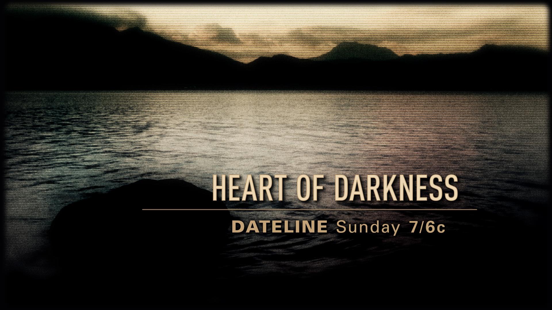 Dark hear. Dateline Podcast.