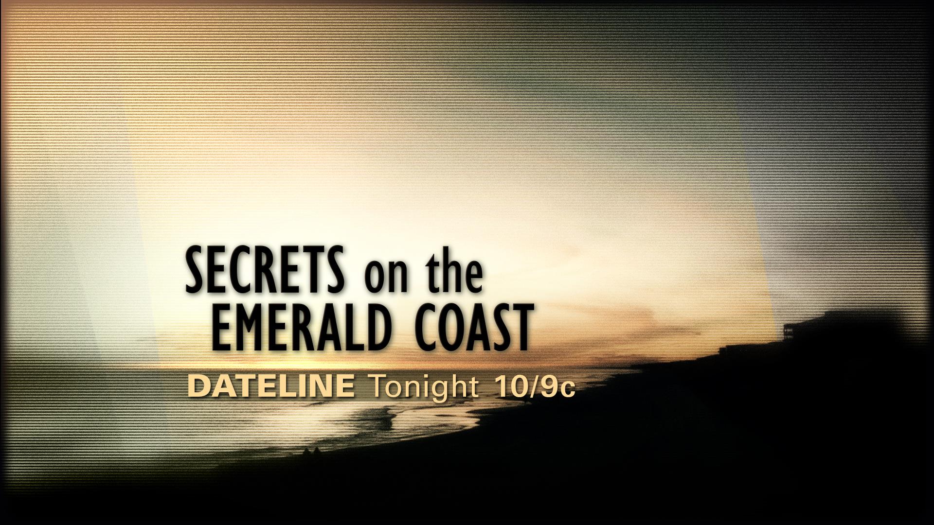 Emerald Coast. Secrets on hot Springs Drive Dateline NBC.