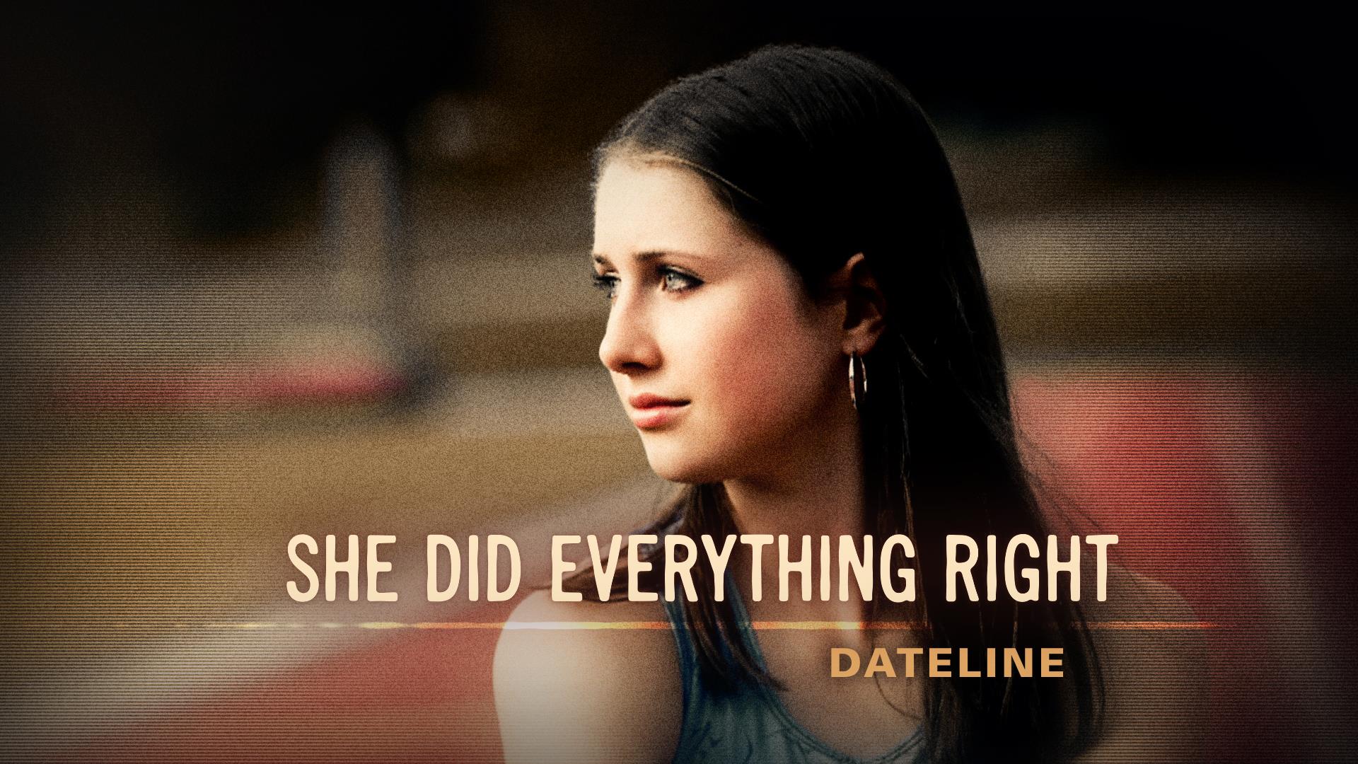 Dateline Episode Trailer: She Did Everything Right.