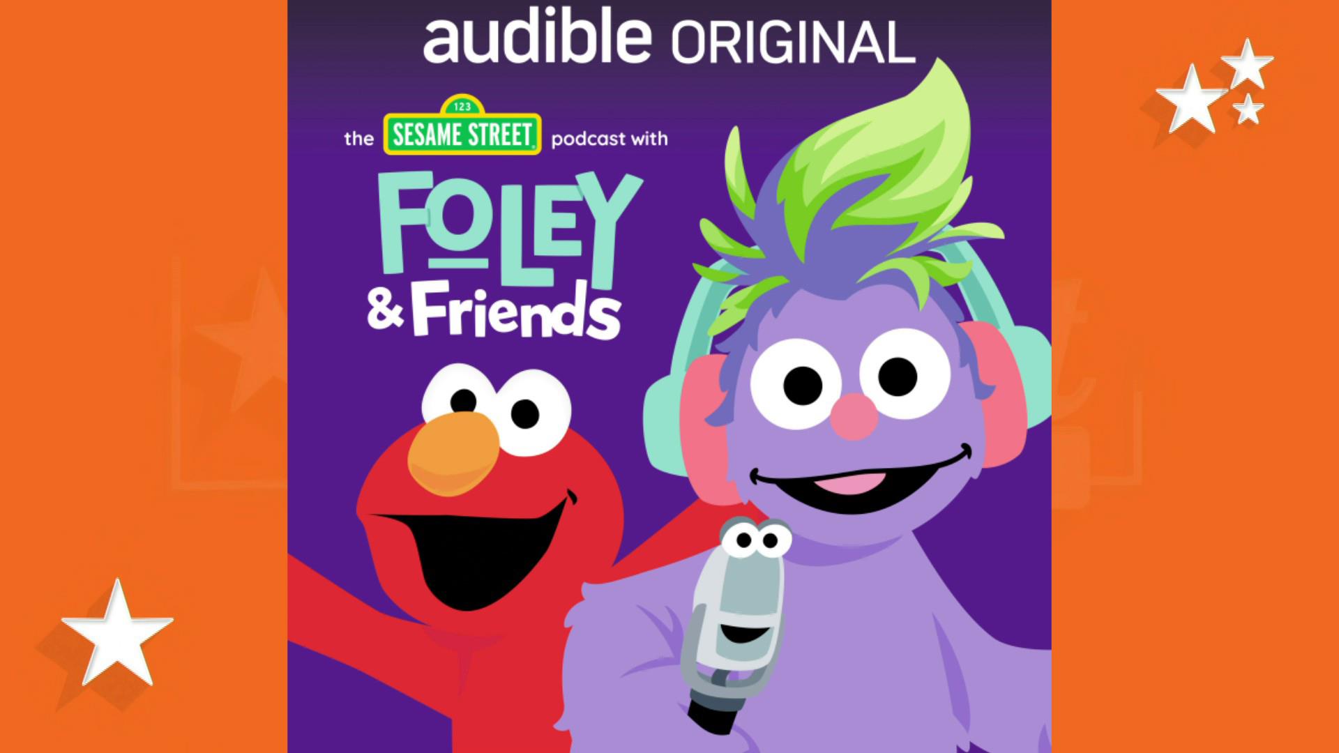 The Sesame Street Podcast with Foley and Friends