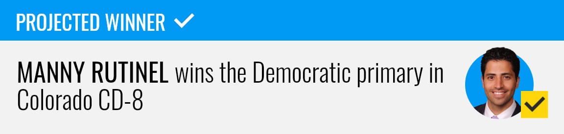 Manny Rutinel wins the Democratic primary for Colorado's 8th Congressional District, NBC News projects