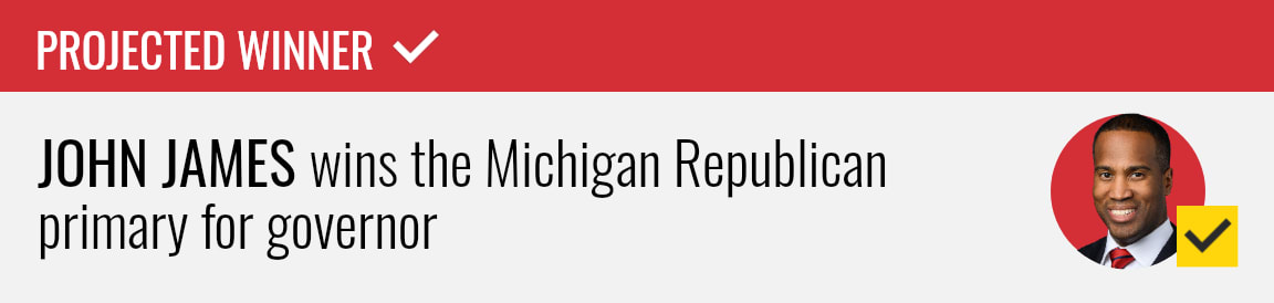 John James wins the Republican primary for Michigan governor, NBC News projects