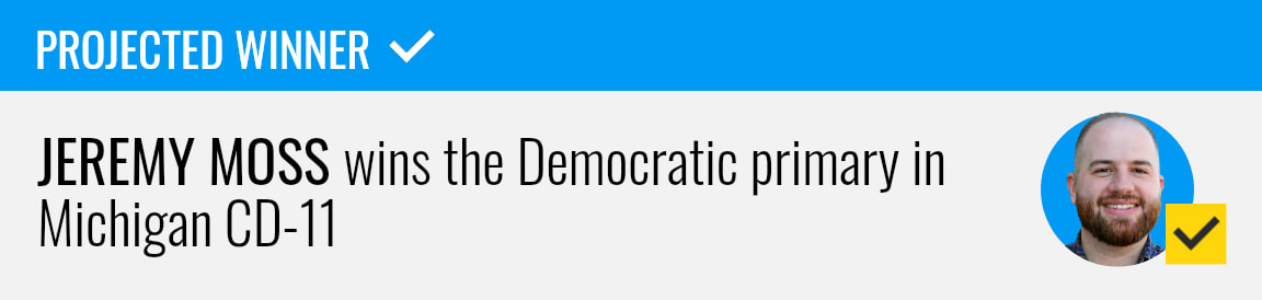 Jeremy Moss wins the Democratic primary for Michigan's 11th Congressional District, NBC News projects