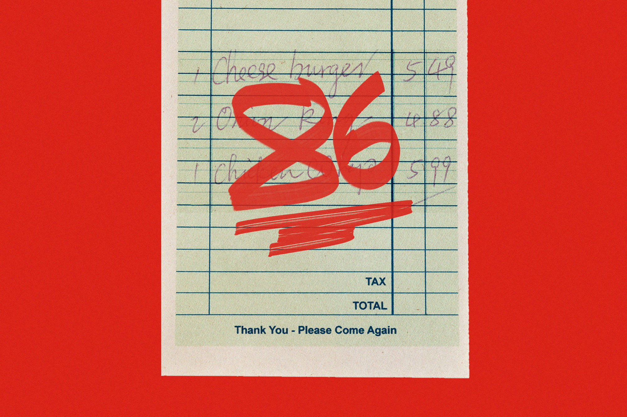 Photo illustration of "86" written in red marker on a "guest check" 