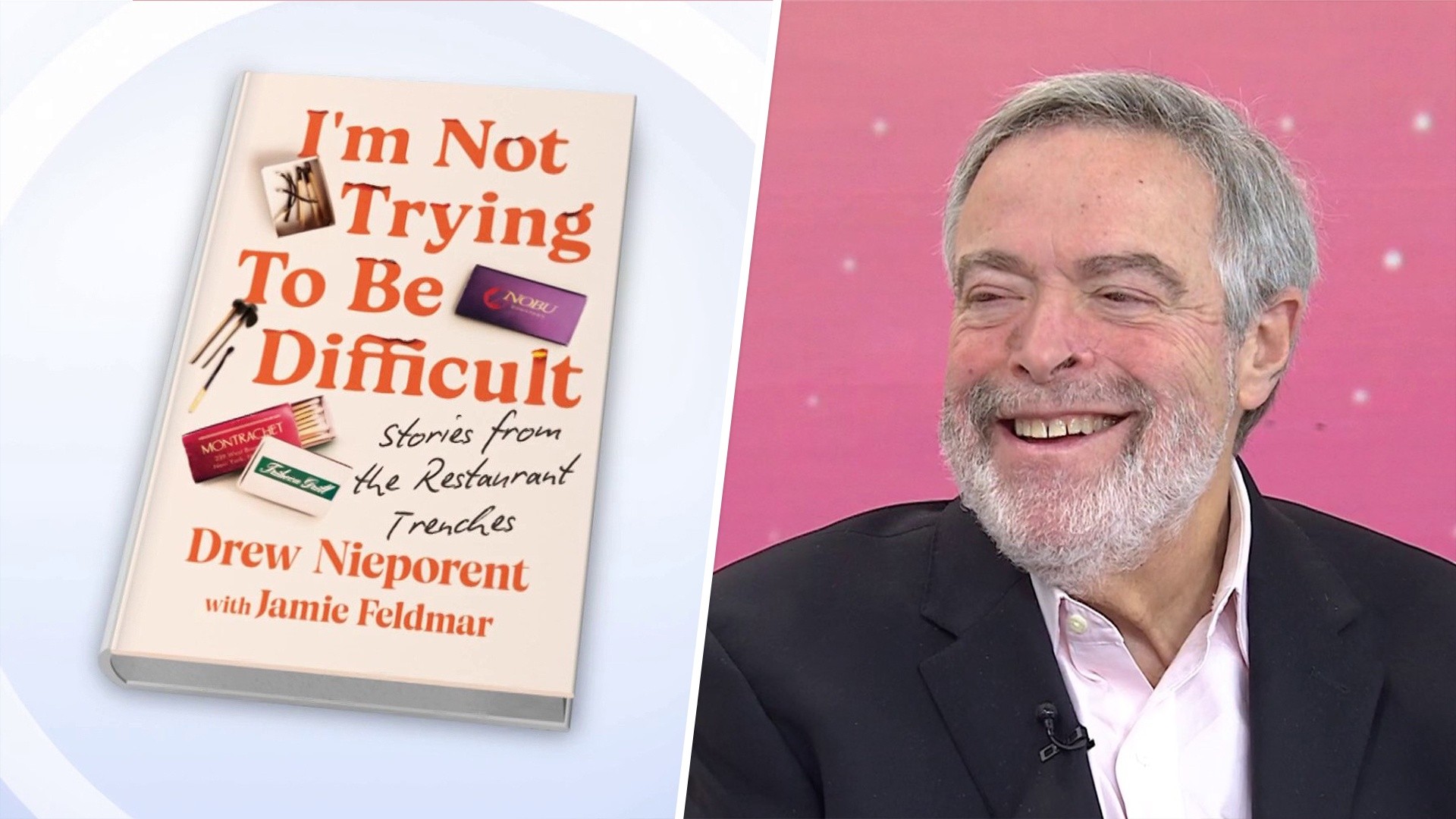 Restaurateur Drew Nieporent Talks 'I'm Not Trying to Be Difficult'