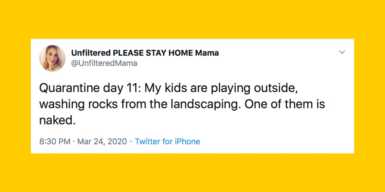 Funny Relatable Tweets From Parents Amid Covid 19 Quarantine