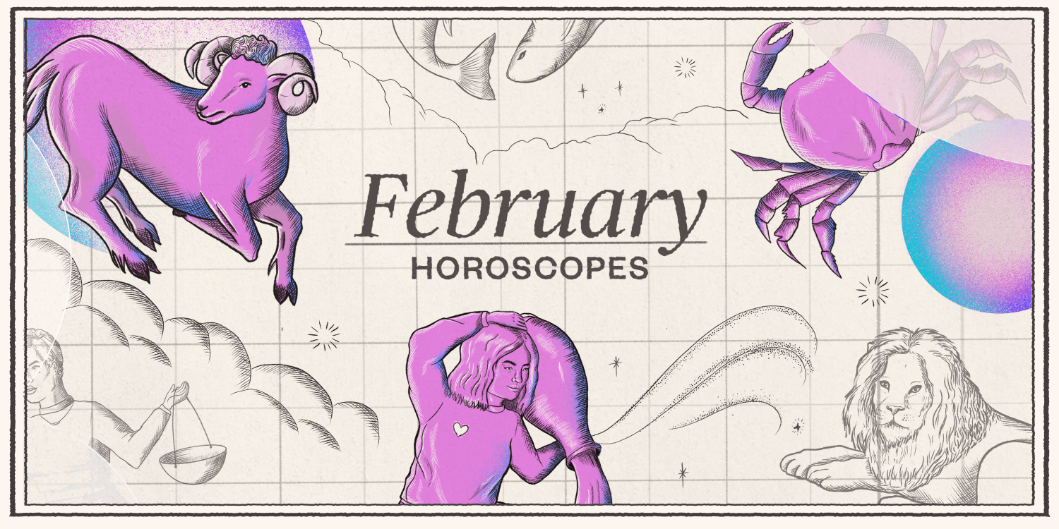 February horoscope 2021 Your monthly horoscope TODAY