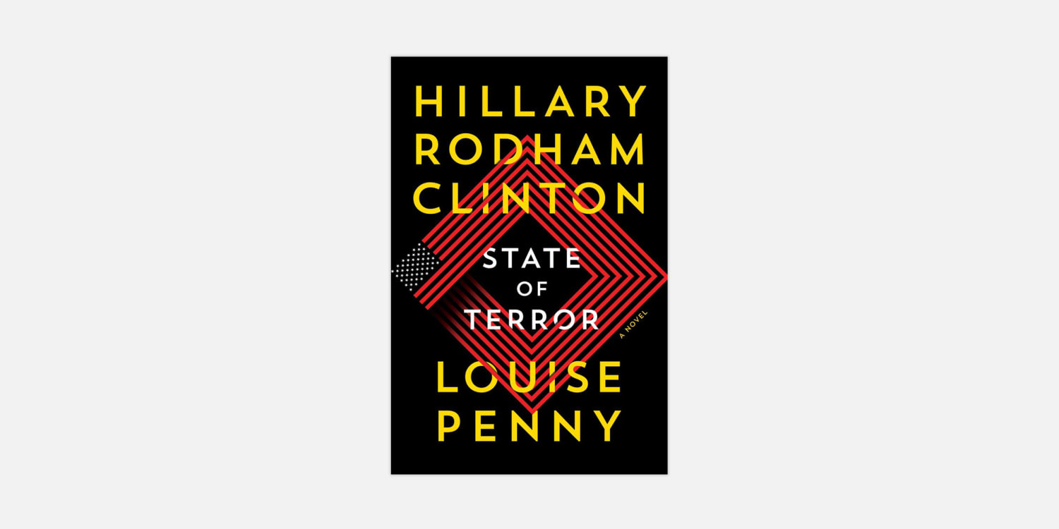 Hillary Clinton, Louise Penny to Publish 'State of Terror' Novel