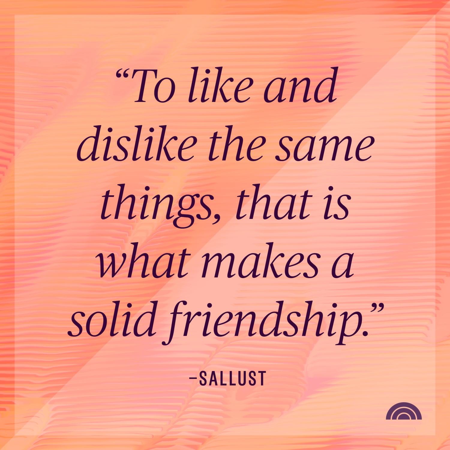 55 Best Friend Quotes - Short Quotes About True Friends