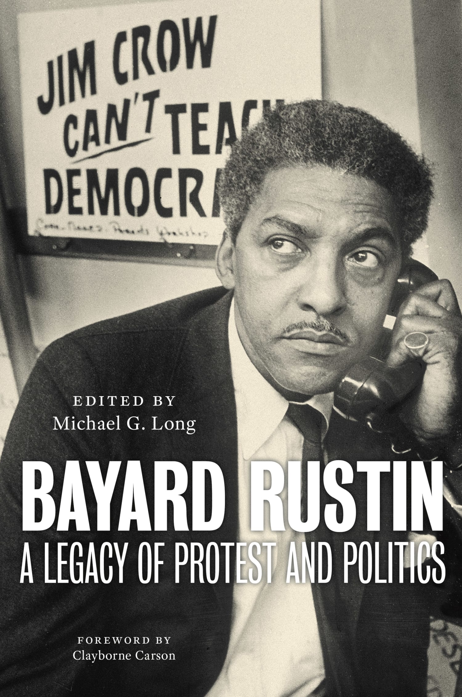 New book looks beyond Mr. March on Washington to the real Bayard