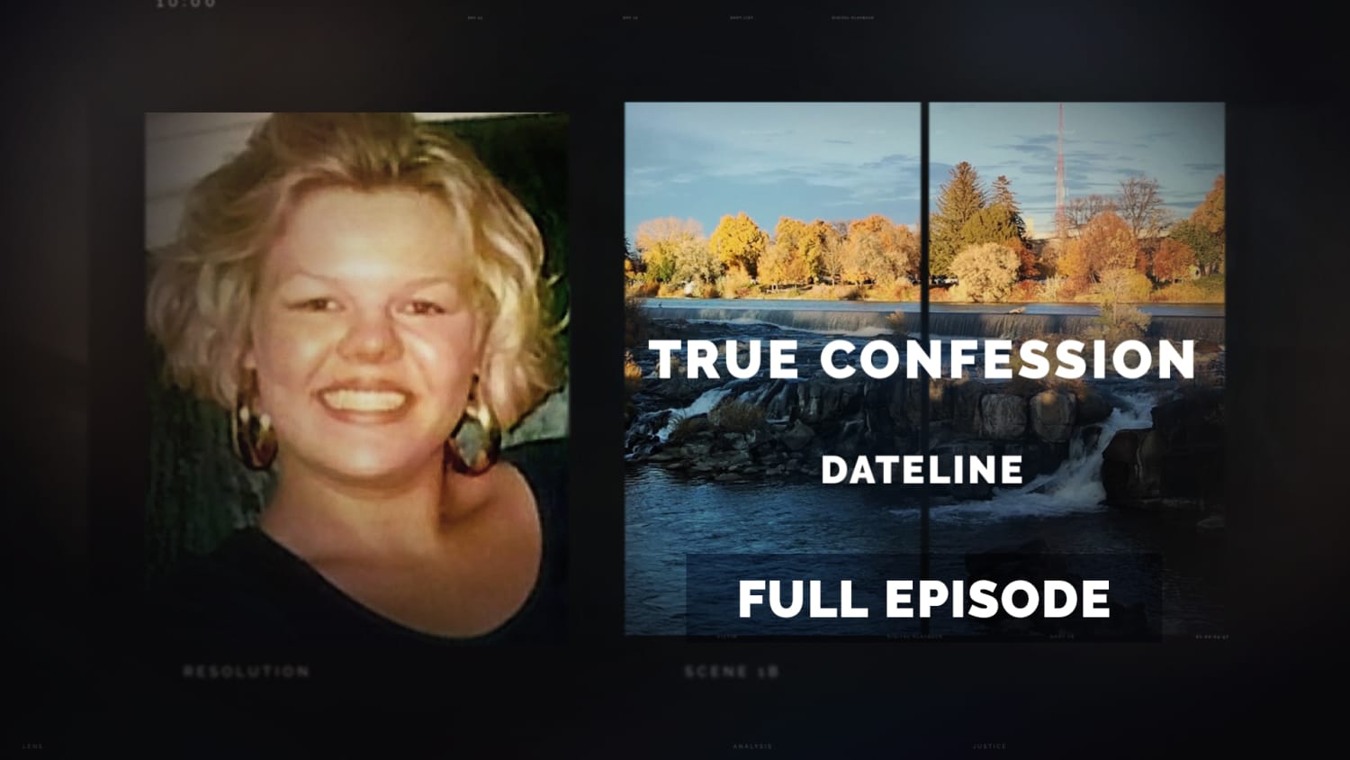 Watch the Dateline episode True Confession now