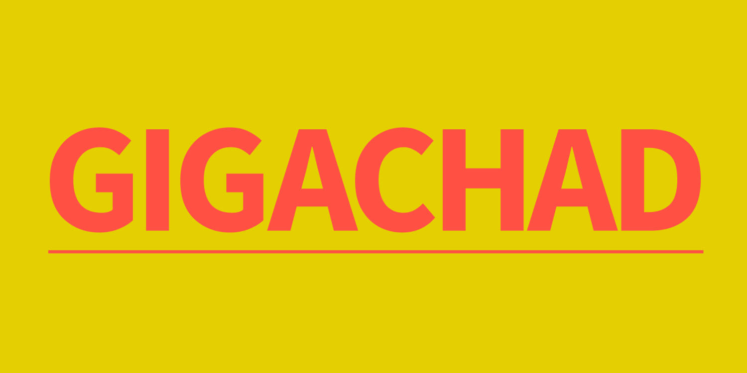 Why are teens calling each other 'Gigachad'?