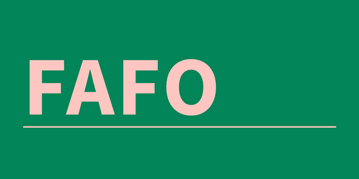 What Does ‘FAFO’ Mean? All About the Slang Word 