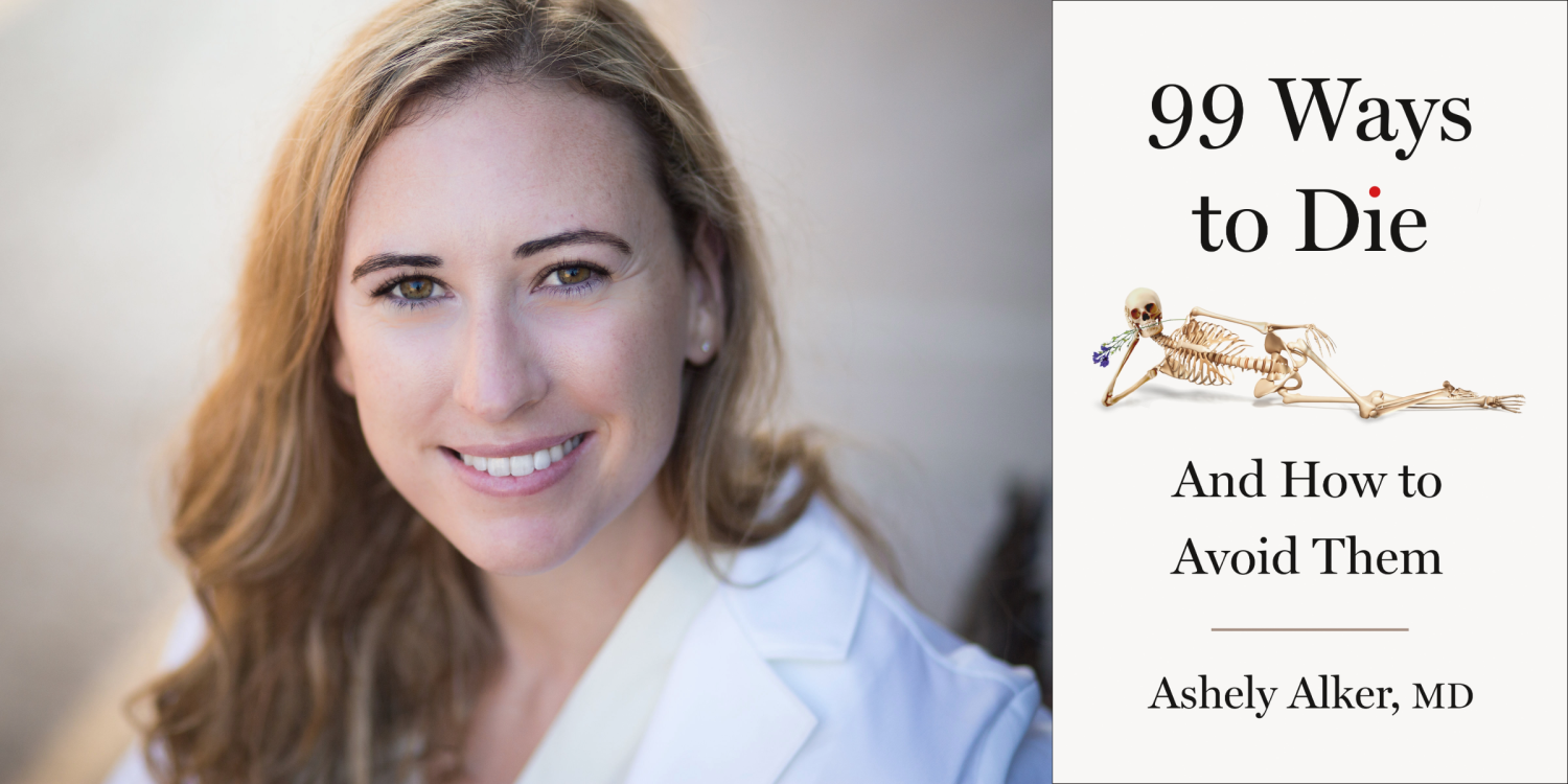 ER Doctor Shares 6 Ways to Die and How to Avoid Them, Plus 2 Symptoms ER Doctors Dread