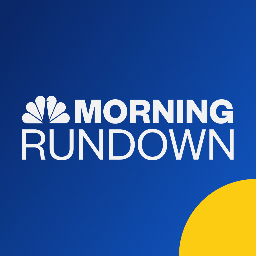 Morning Rundown