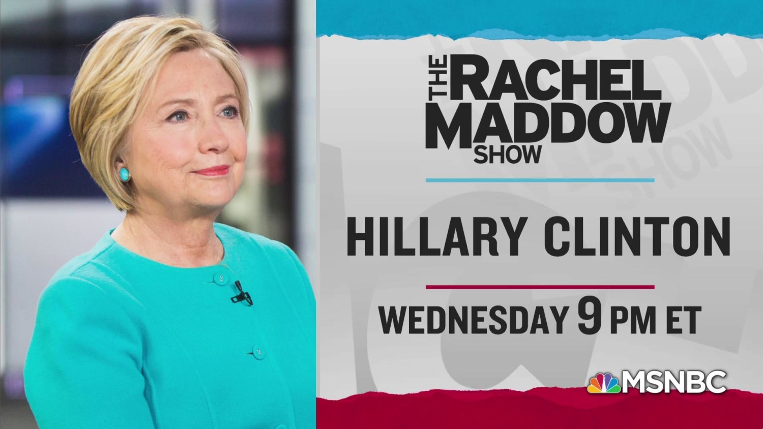 Hillary Clinton Visits The Rachel Maddow Show Wednesday 5 1 9pm