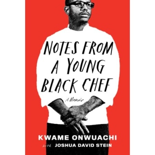 Notes from a Young Black Chef: A Memoir