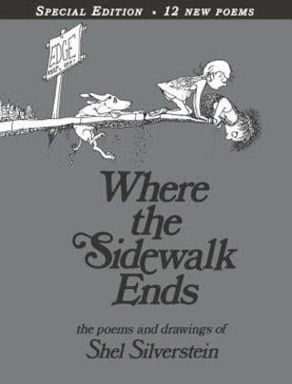 "Where the Sidewalk Ends," by Shel Silverstein