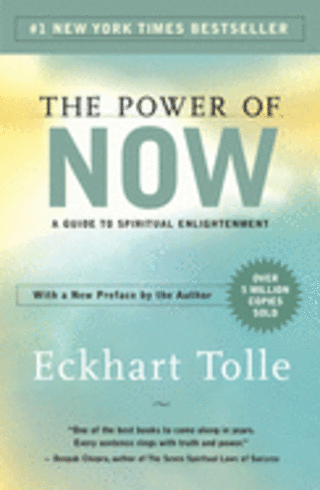"The Power of Now," by Eckhart Tolle