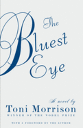"The Bluest Eye," by Toni Morrison