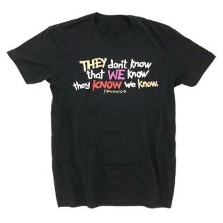Friends They Don't Know... Tee