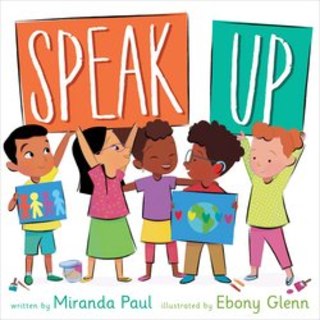 "Speak Up" by Miranda Paul, illustrated by Ebony Glenn
