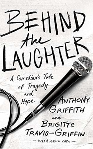 Behind the Laughter: A Comedian's Tale of Tragedy and Hope