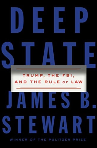 "Deep State," by James B. Stewart