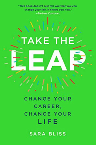 "Take the Leap," Sara Bliss
