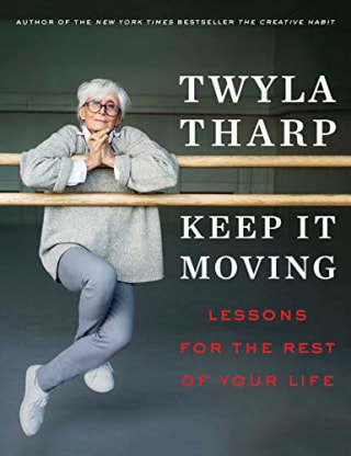 "Keep It Moving," by Twyla Tharp
