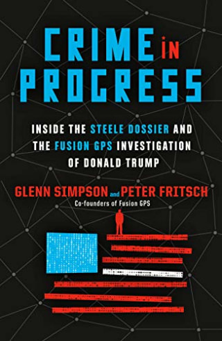 "Crime in Progress," by Glenn Simpson and Peter Fritsch