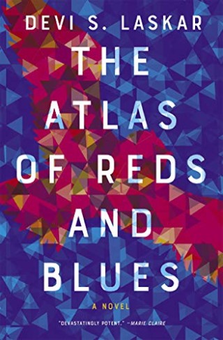 "The Atlas of Reds and Blues" by Devi S. Laskar