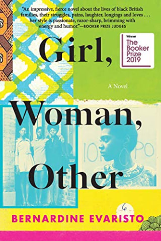 "Girl, Woman, Other" by Bernardine Evaristo