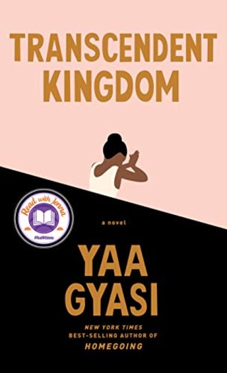 "Transcendent Kingdom" by Yaa Gyasi