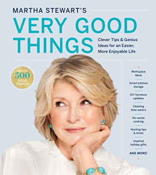 Martha Stewart's Very Good Things: Clever Tips &amp; Genius Ideas for an Easier, More Enjoyable Life