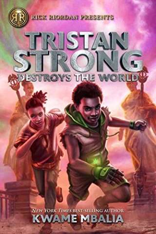 Tristan Strong Destroys the World (A Tristan Strong Novel, Book 2) (Tristan Strong, 2)