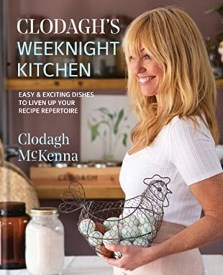Clodagh's Weeknight Kitchen: Easy &amp; exciting dishes to liven up your recipe repertoire
