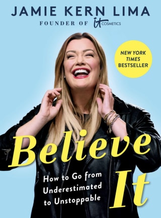 Believe IT: How to Go from Underestimated to Unstoppable