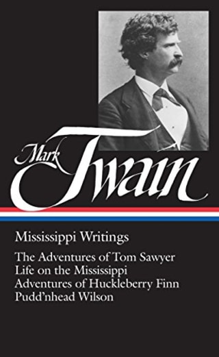 "Mississippi Writings (Library of America Edition)" by Mark Twain