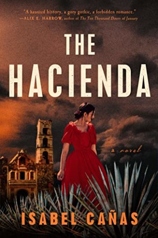 "The Hacienda," by Isabel Ca?as