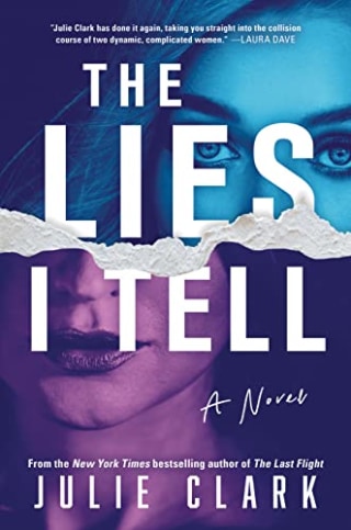 "The Lies I Tell," by Julie Clark