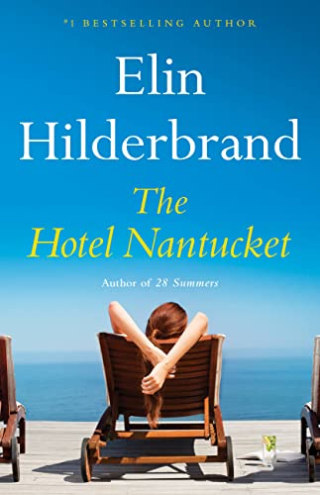 "The Hotel Nantucket," by Elin Hilderbrand