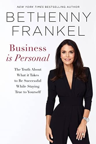 "Business is Personal," by Bethenny Frankel
