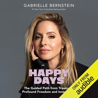 "Happy Days," by Gabrielle Bernstein