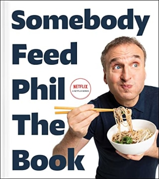 "Somebody Feed Phil" by Jenn Garbee and Phil Rosenthal