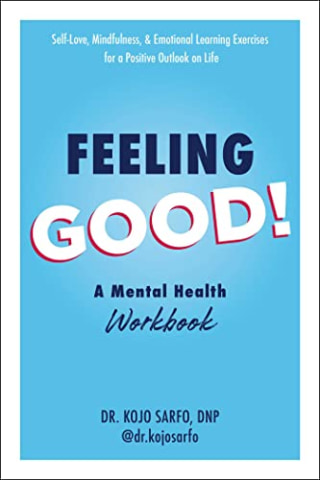 "Feeling Good!: A Mental Health Workbook"