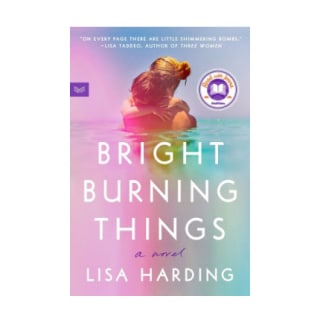 "Bright Burning Things"