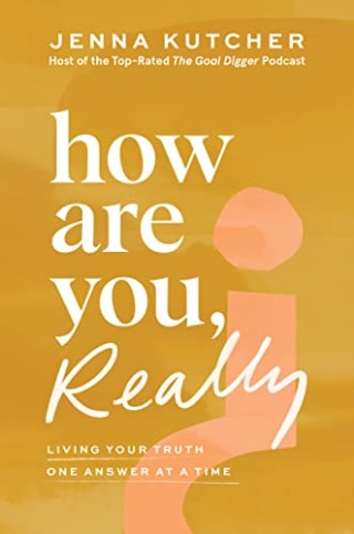 "How Are You, Really?" by Jenna Kutcher