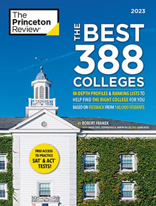"The Best 388 Colleges, 2023," by The Princeton Review and Robert Franek
