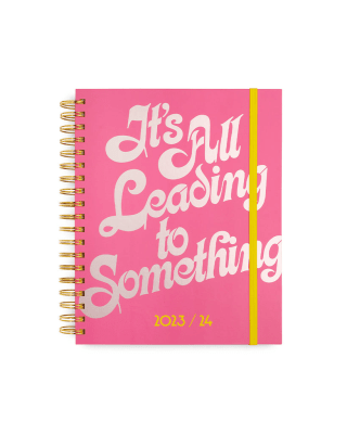 Large 17-Month Academic Planner - It's All Leading to Something